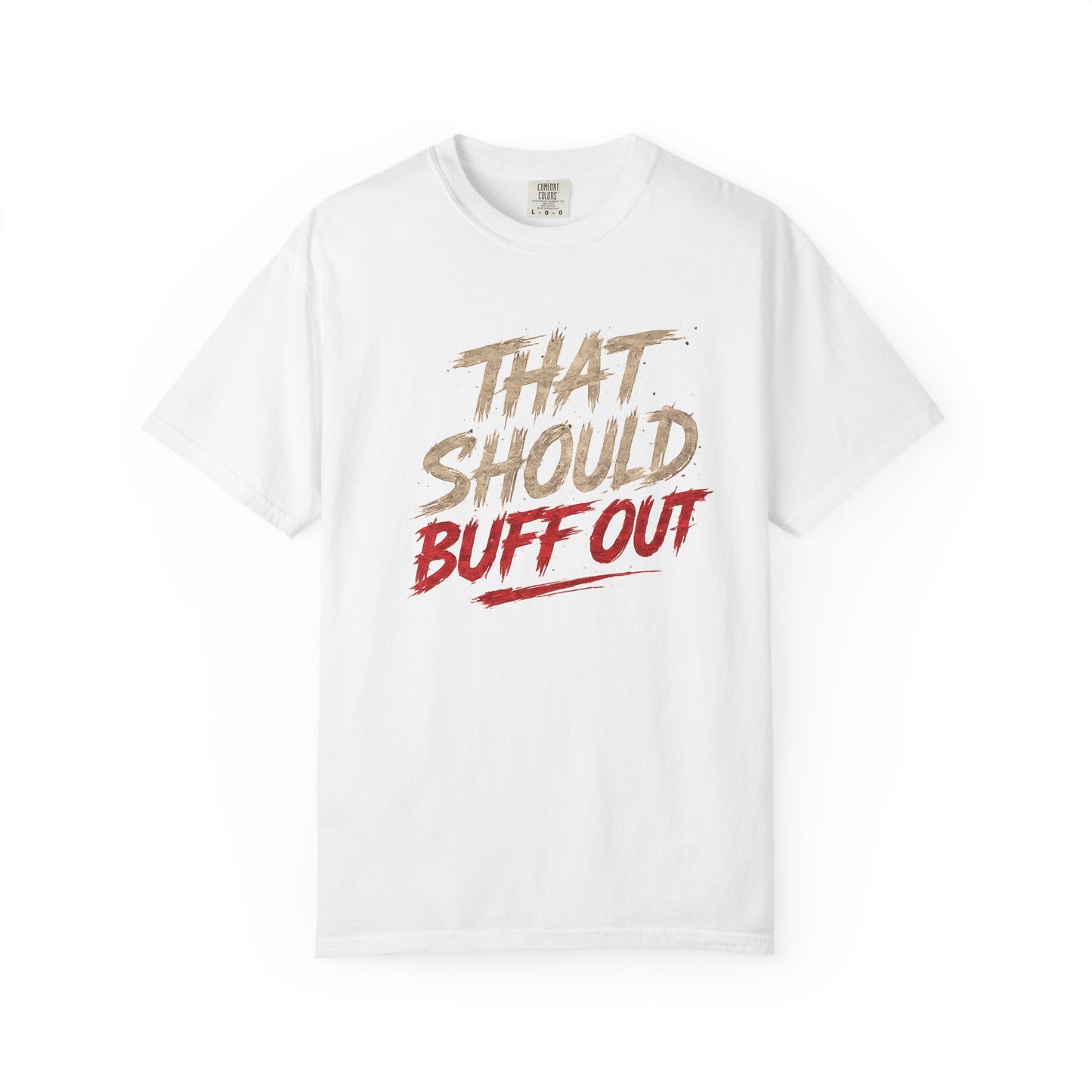 That Should Buff Out Off-Road T-Shirt — Ozark Off-Roading Adventure Tee