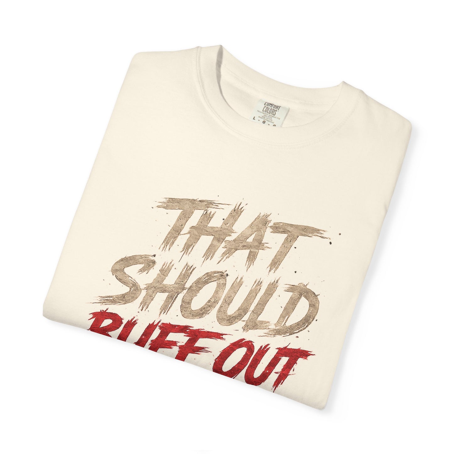 That Should Buff Out Off-Road T-Shirt — Ozark Off-Roading Adventure Tee
